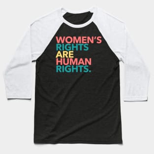 Women's Rights are Human Rights (boho 2) Baseball T-Shirt